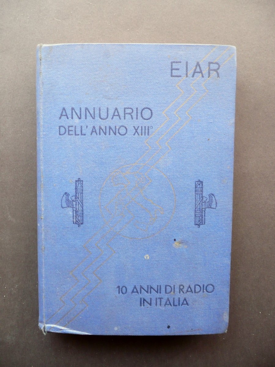 EIAR Annuario dell'Anno XIII 1935 Dieci Anni di Radio in … | Immagine principale
