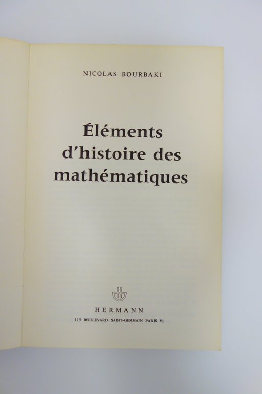 ELEMENTS D'HISTOIRE DES MATHEMATIQUES BOURBAKI HERMANN 1960 FRANCESE