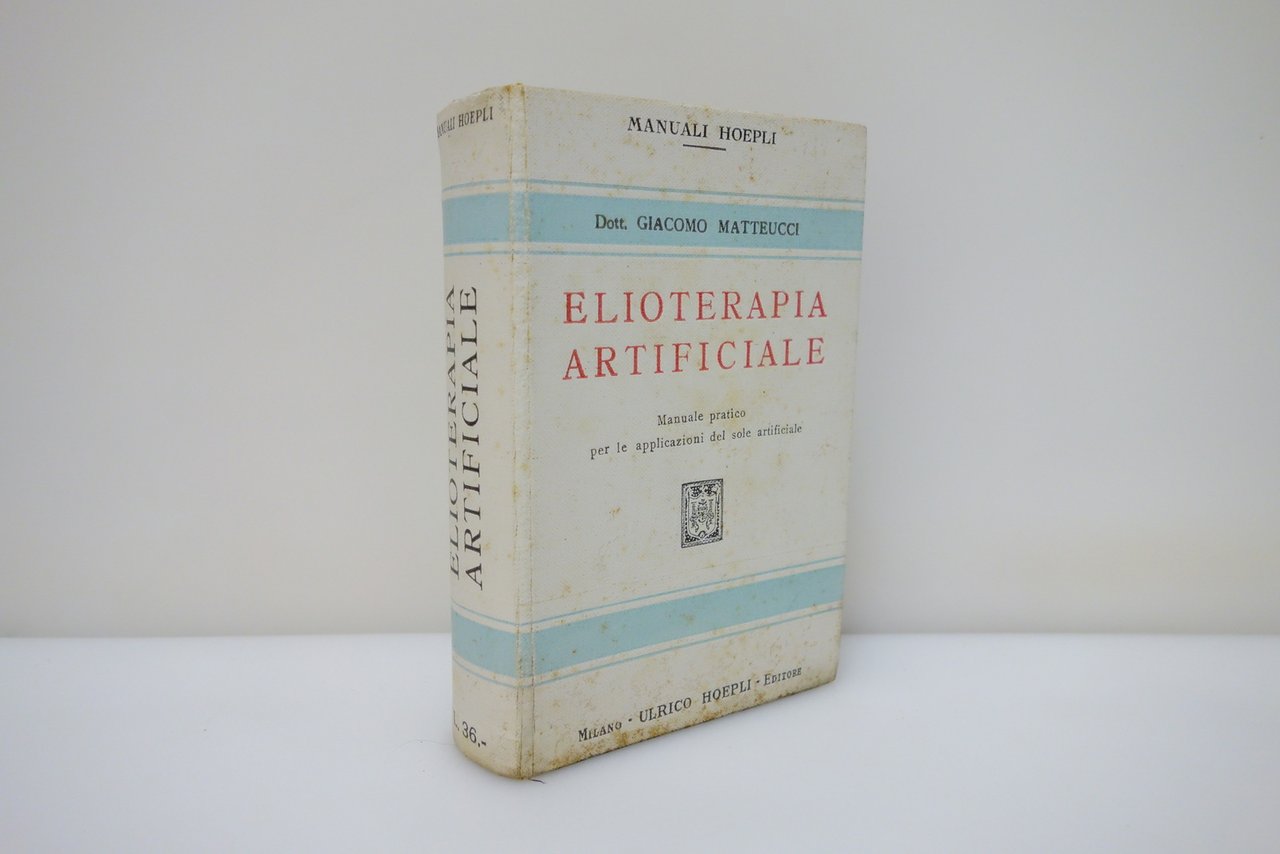 Elioterapia Artificiale G. Matteucci Hoepli Milano 1831 1° Edizione | Immagine principale