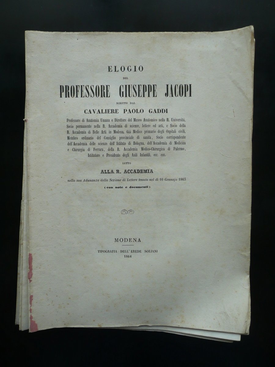 Elogio del Professore Giuseppe Jacopi Gaddi Soliani Modena 1864 Medicina …