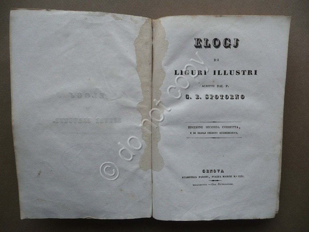 Elogj di Liguri Illustri Scritti dal G.B. Spotorno Stamperia Parodi …