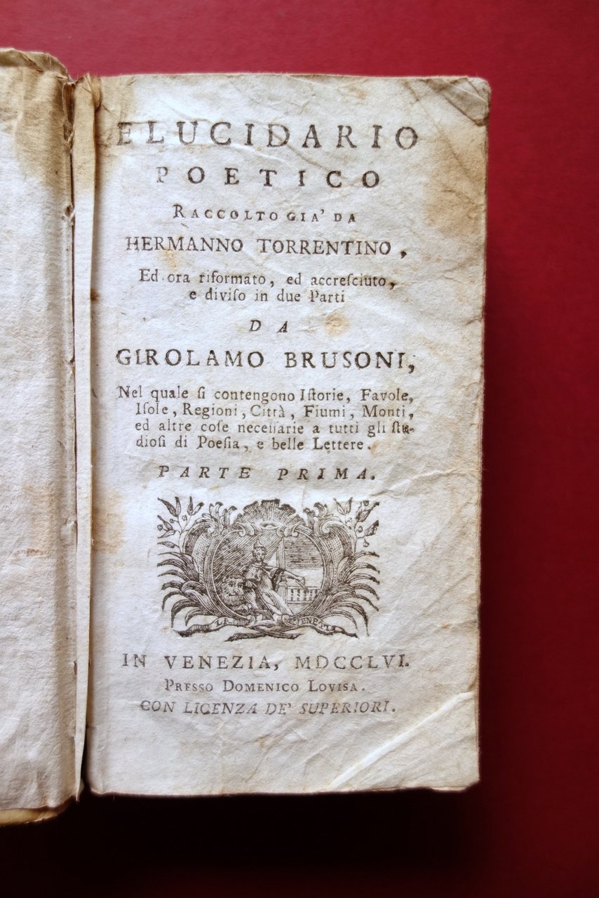 Elucidario Poetico Raccolto da Hermanno Torrentino Lovisa 1756 2 Tomi