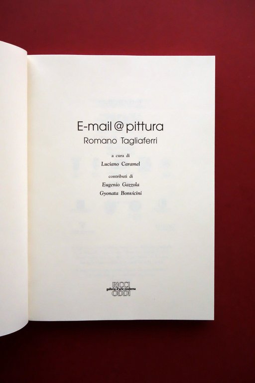 Email @ Pittura Romano Tagliaferri Galleria Ricci Oddi Piacenza 2007 … | Immagine Gallery 4