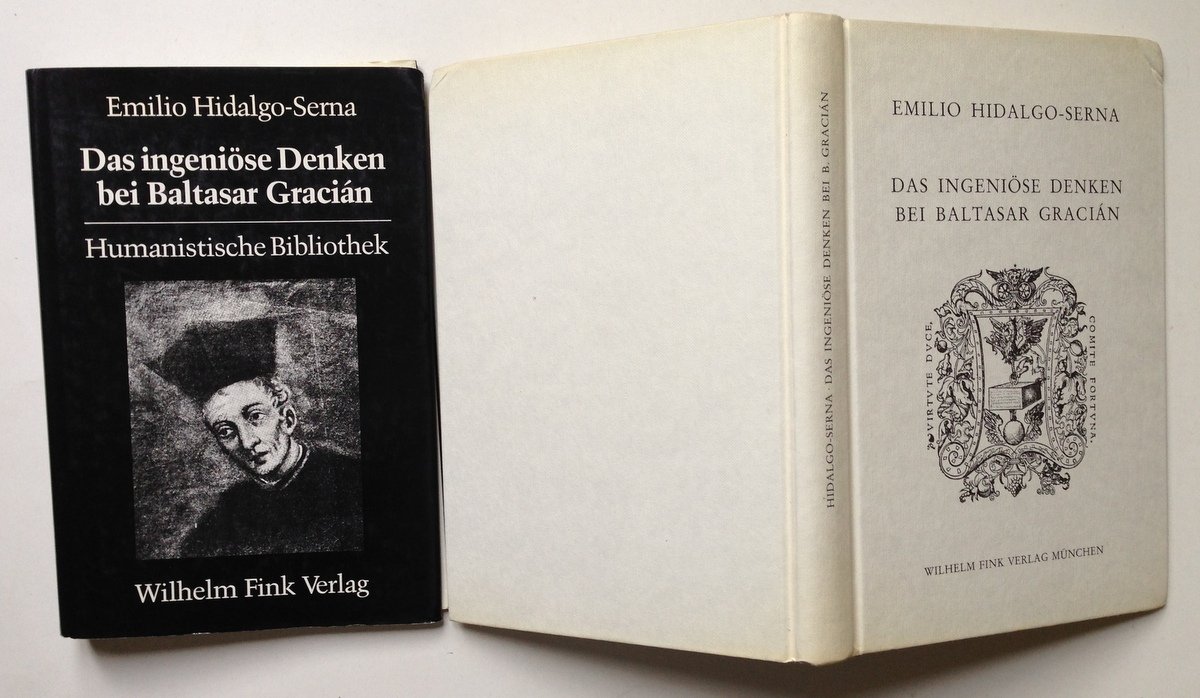 Emilio Hidalgo Serna Das Ingeniose Denken bei Baltasar Gracian Wilhelm … | Immagine principale