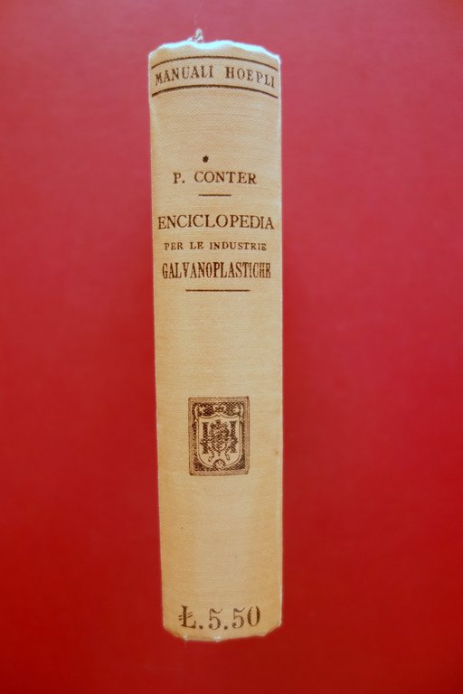Enciclopedia Pratica per le Industrie Galvanoplastiche P. Conter Hoepli 1909 | Immagine Gallery 2