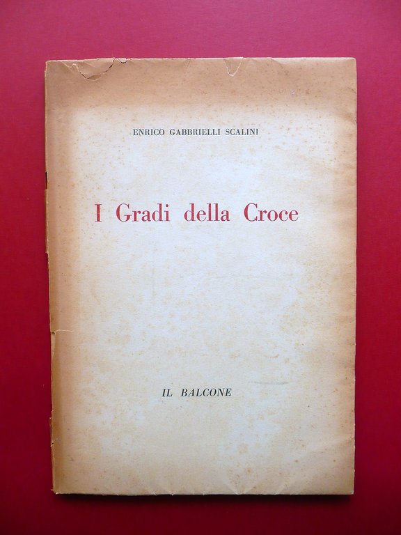Enrico Gabbrielli Scalini I Gradi della Croce Autografo Ex Libris Piero Chiara
