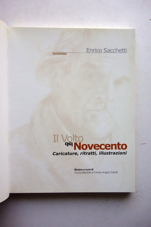 Enrico Sacchetti il Volto del Novecento Caricature Ritratti Pacini 2003