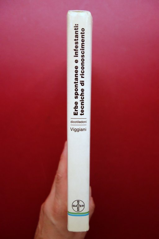 Erbe Spontanee e Infestanti Tecniche di Riconoscimento Dicotiledoni Bayer 1990