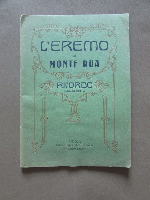 Eremo Monte Rua Ricordo Religione Chiesa Preghiera Monastero Padova