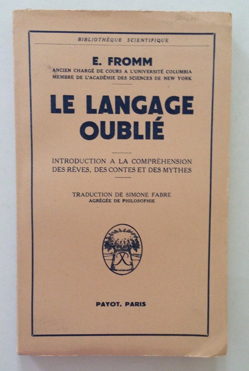 Erich Fromm La Langage OubliÈ Prima Edizione Payot Paris 1953