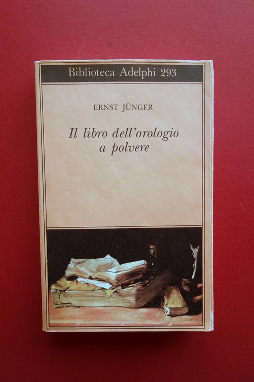 Ernst Junger il Libro dell'Orologio a Vapore Adelphi 1994