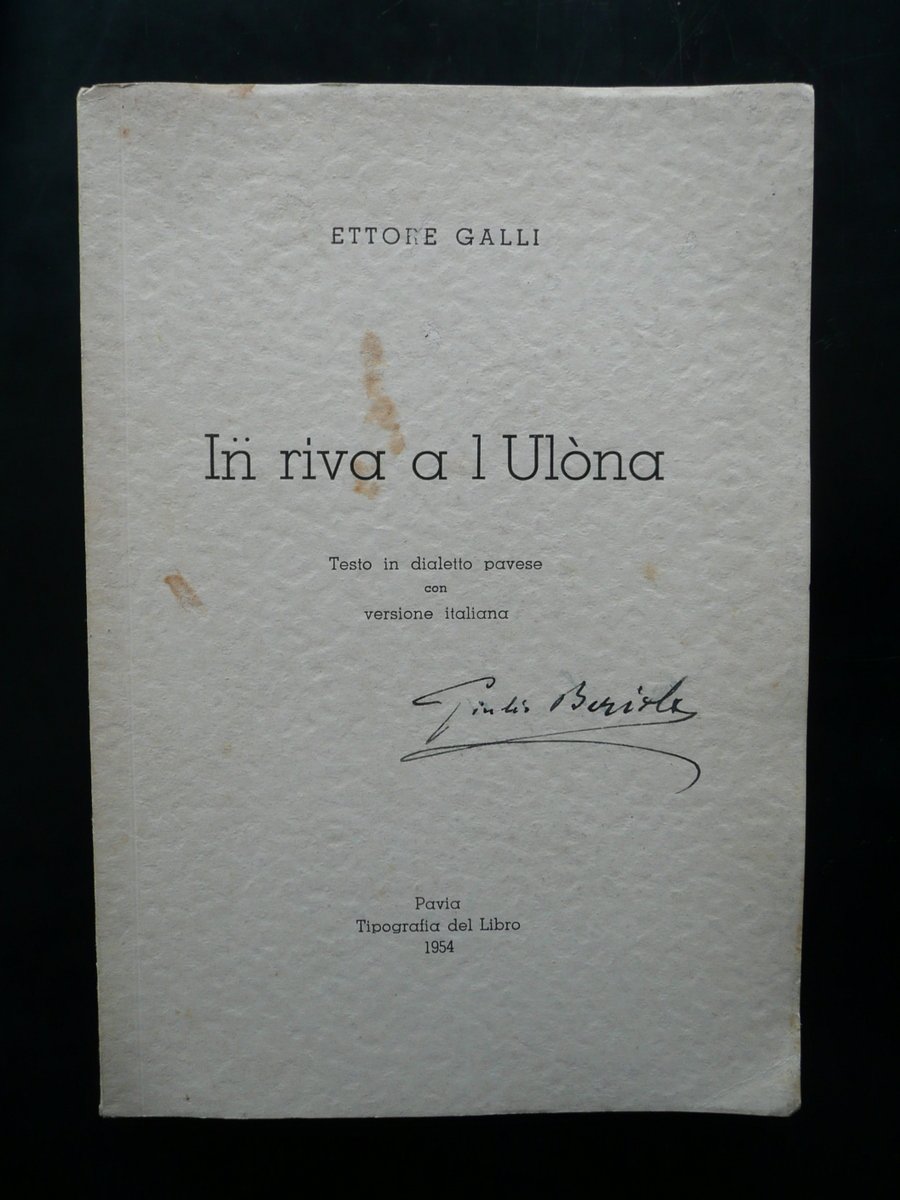 Ettore Galli In Riva a l'UlÚna Testo in Dialetto Pavese …