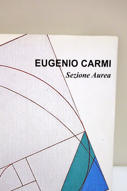 EUGENIO CARMI SEZIONE AUREA MUSEO IL CORREGGIO GIAMPIETRI GHIRLANDINA 2012