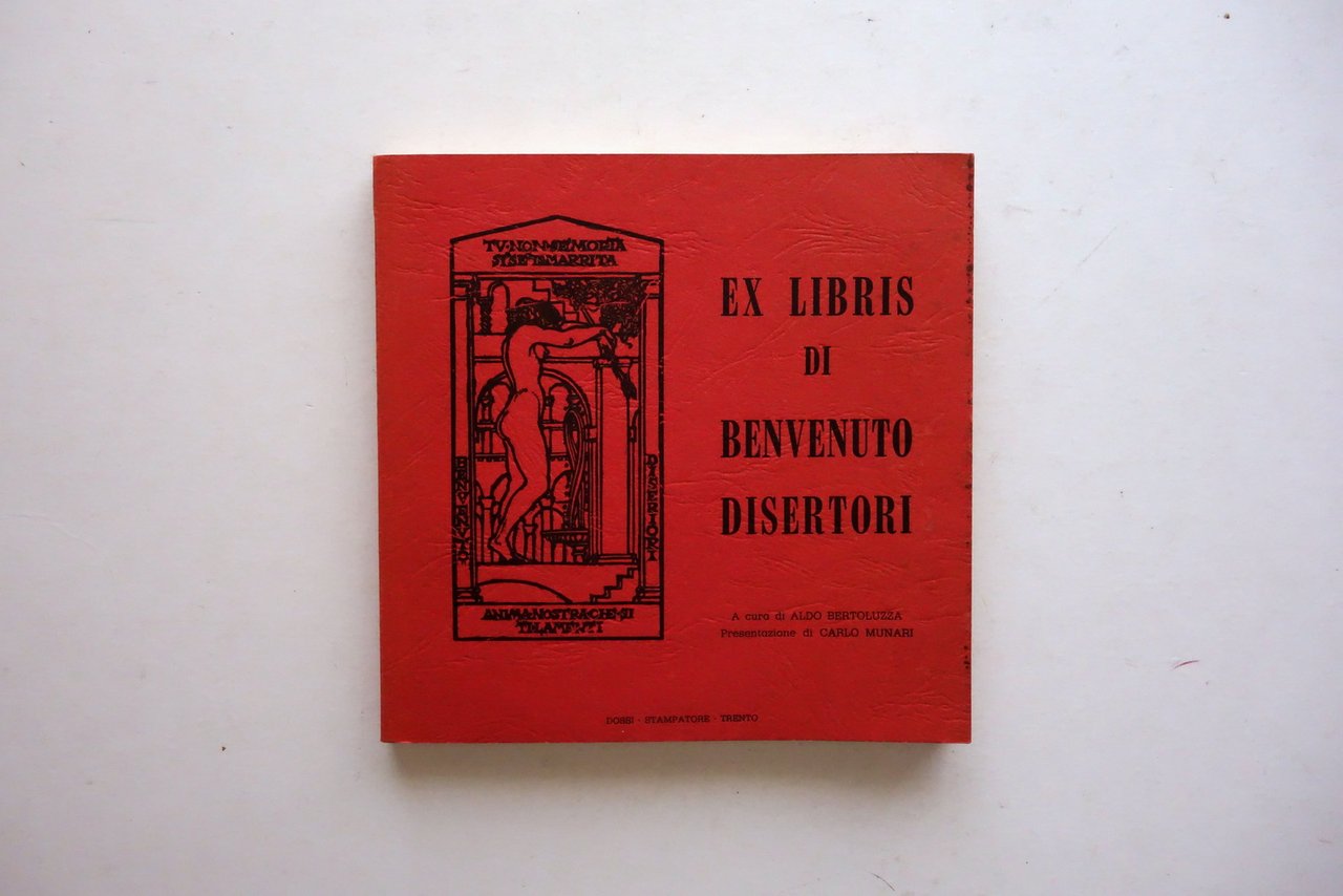 Ex Libris di Benvenuto Disertori Bertoluzza Munari Dossi Trento 1979