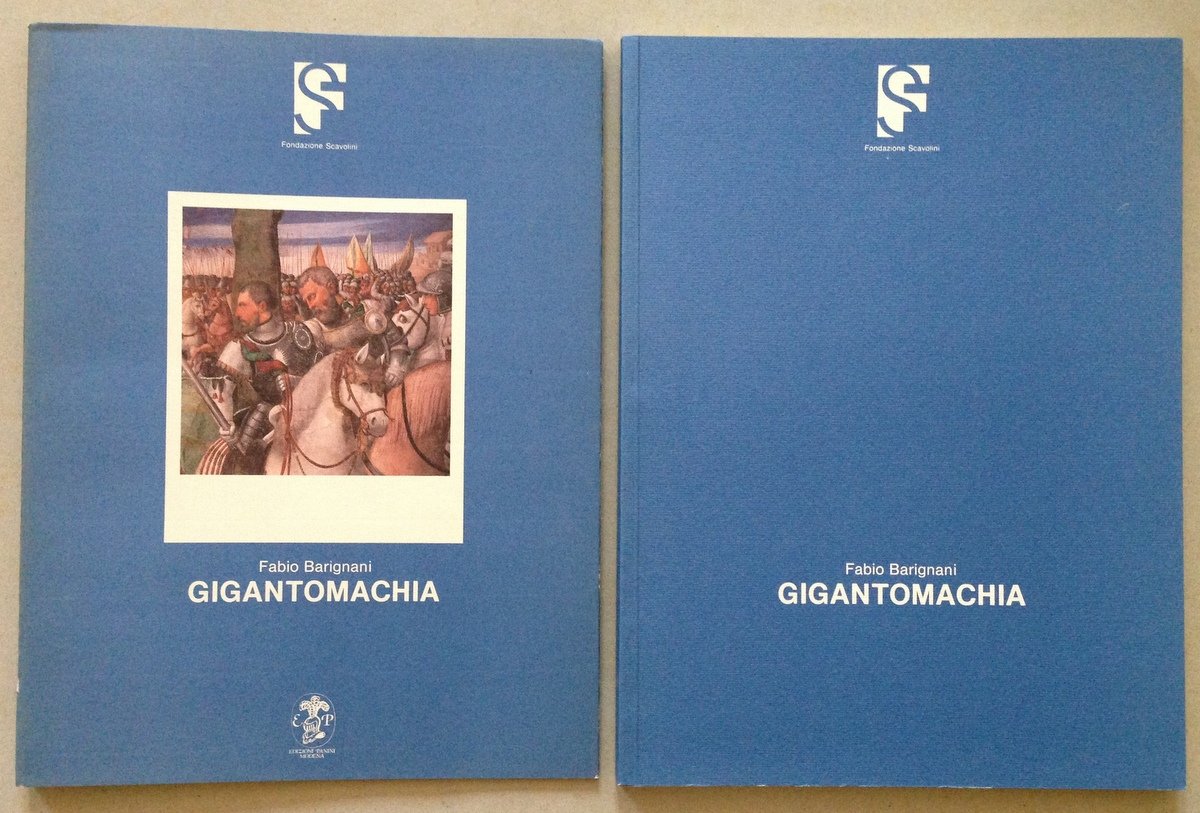 F. Barignani Gigantomachia Fondazione Scavolini Edizioni Panini Modena 1988