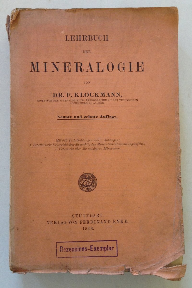 F. Klockmann Lehrbuch der Mineralogie Enke Verlag Stuttgart 1923