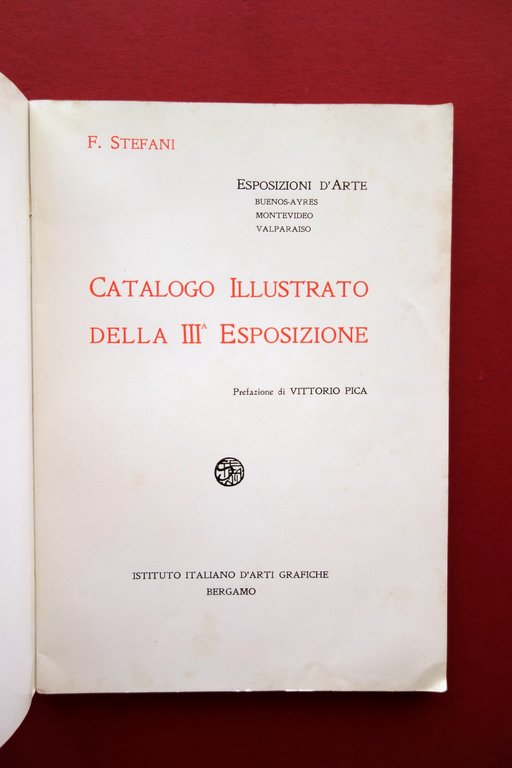 F. Stefani Catalogo Illustrato III∞ Esposizione Pica Arti Grafiche Bergamo …