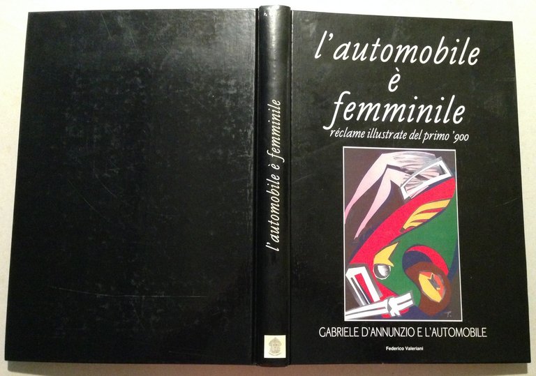 F. Valeriani L'Automobile Ë Femminile RÈclame Illustrate Del Primo '900