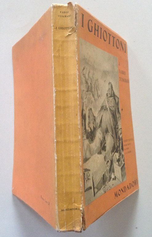 Fabio Tombari I Ghiottoni Mondadori Editore Milano 1939 Prima Edizione
