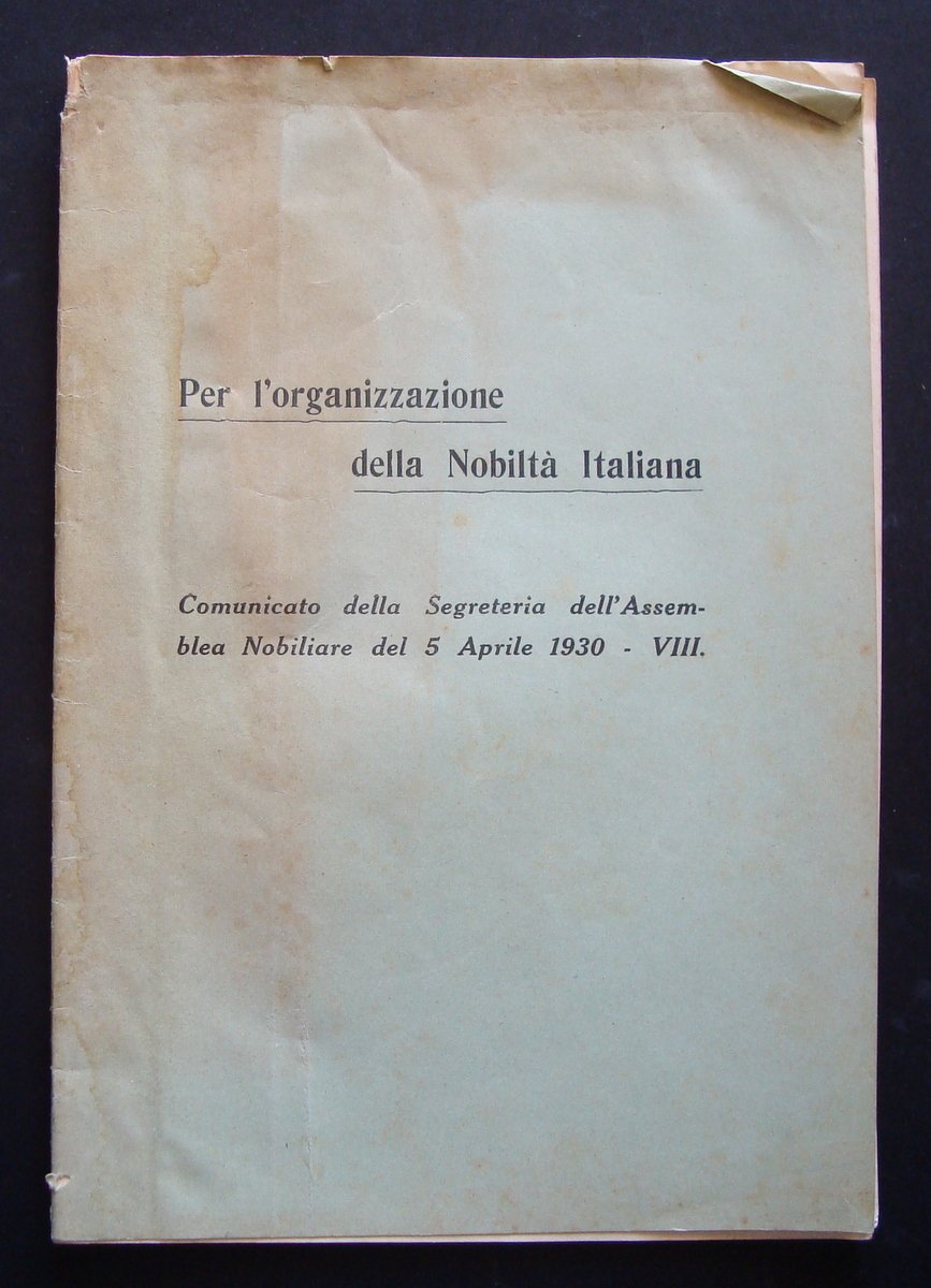 FASCICOLO RIVISTA ARALDICA PER L'ORGANIZZAZIONE DELLA NOBILTA' ITALIANA 1930