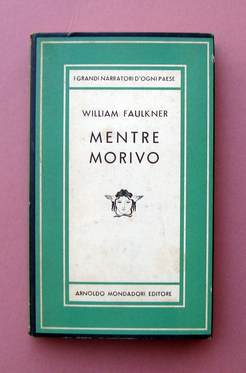 Faulkner William Mentre Morivo Medusa Mondadori 1958