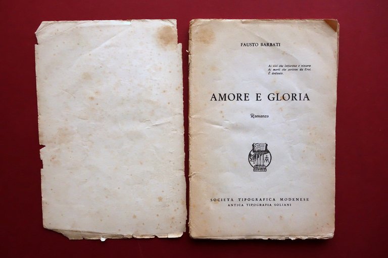 Fausto Barbati Amore e Gloria Tip. Modenese Modena 1946 Partigiani …