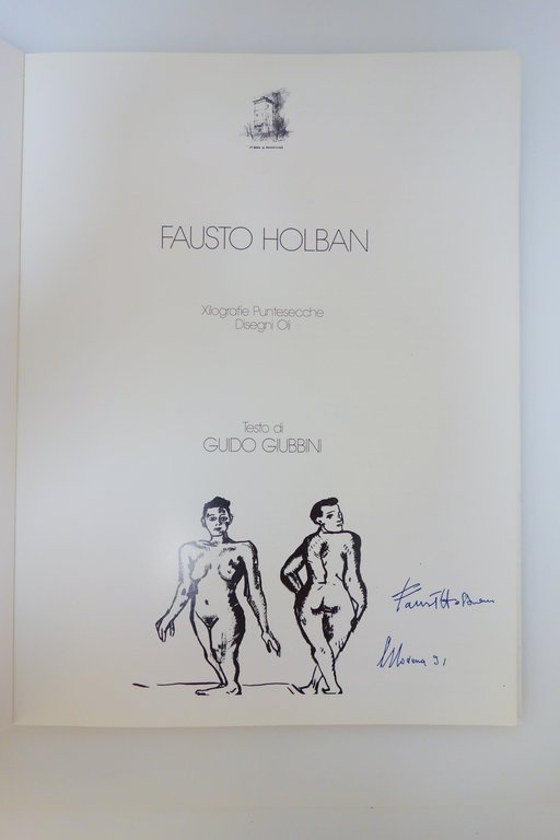 FAUSTO HOLBAN GUIDO GIUBBINI XILOGRAFIE DISEGNI OLI MODENA 1991 AUTOGRAFATO