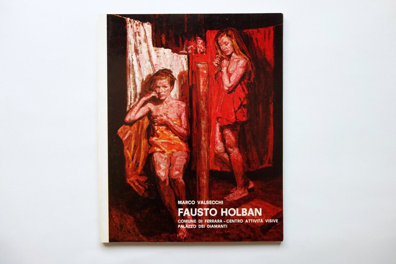 Fausto Holban Marco Valsecchi Catalogo Comune di Ferrara Autografo Arte