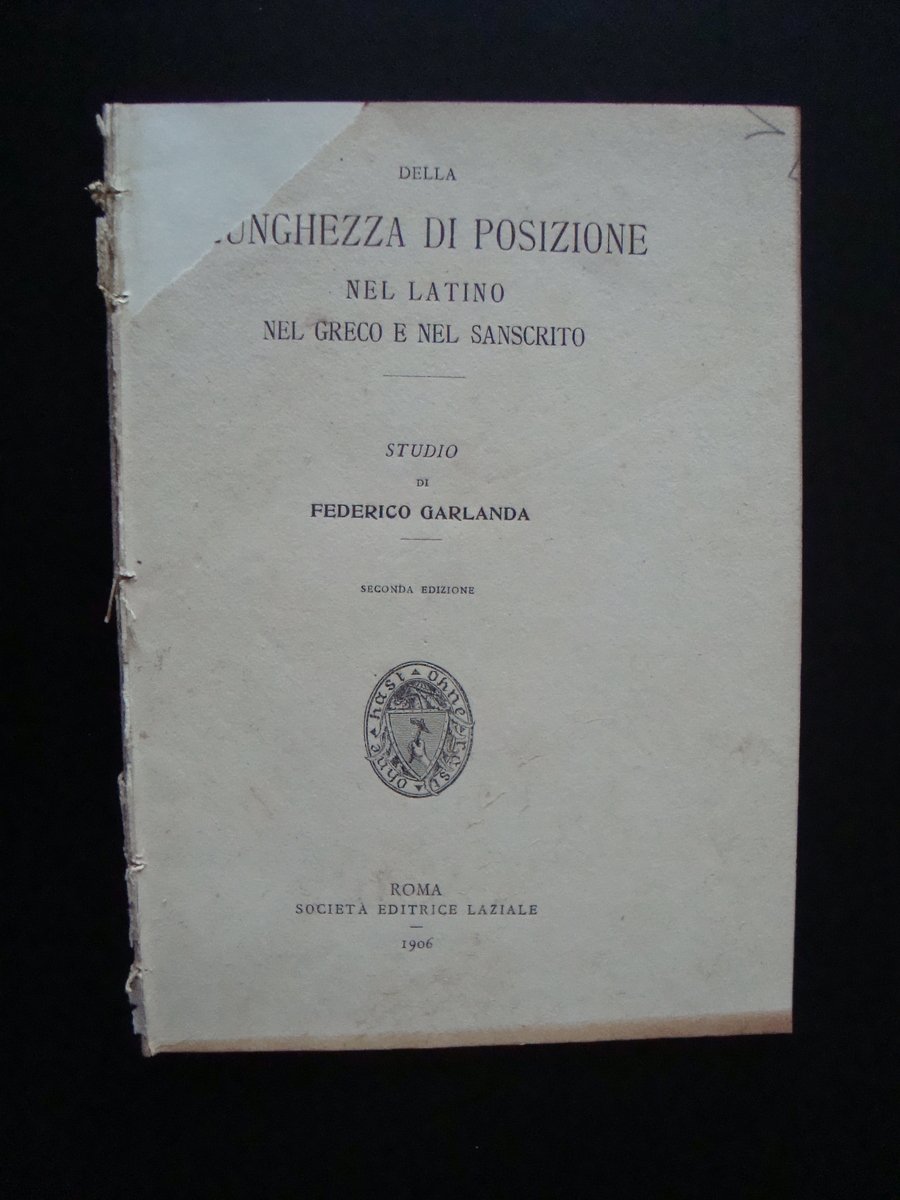 Federico Garlanda Lunghezza di posizione Latino Greco Sanscrito 1906 Roma