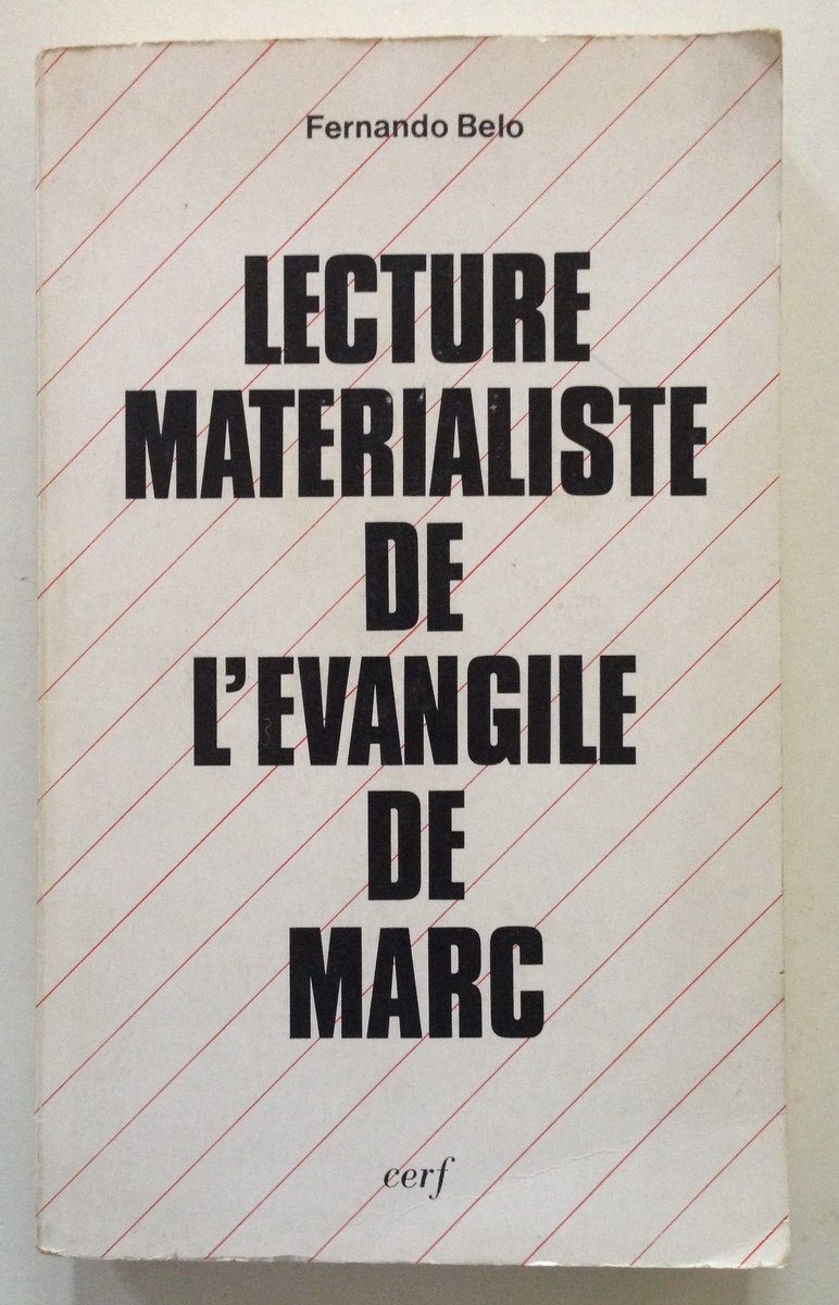 Fernando Belo Lecture Materialiste de L'Evangile De Marc Editions Cerf …