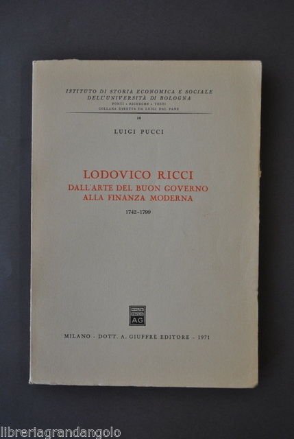 Finanza Buon Governo Lodovico Ricci 1742-1799 Pucci GiuffrË Milano 1971