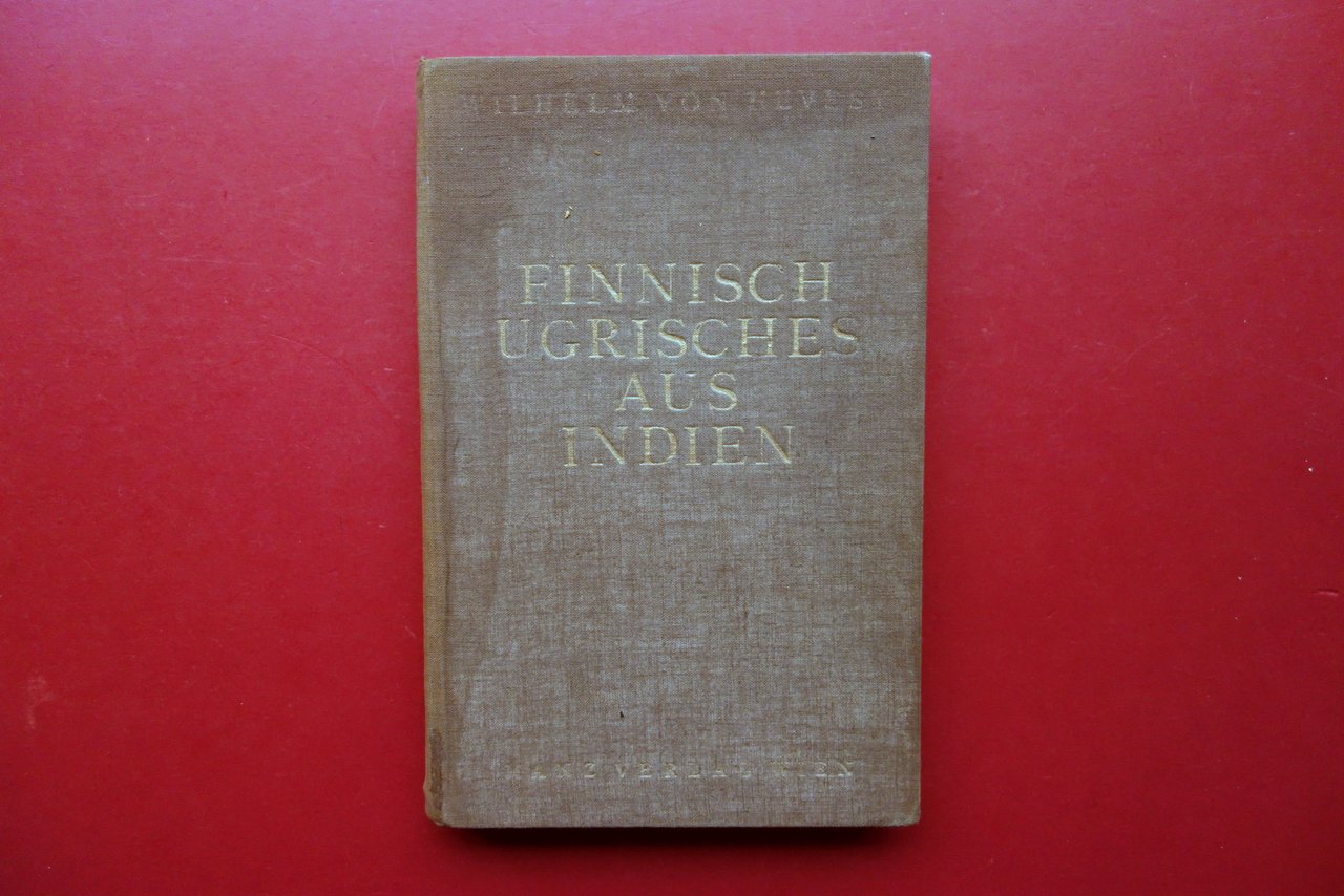 Finnish-Ugrisches aus Indien Wilhelm Von Hevesy Manzsche Wien 1932 Linguistica