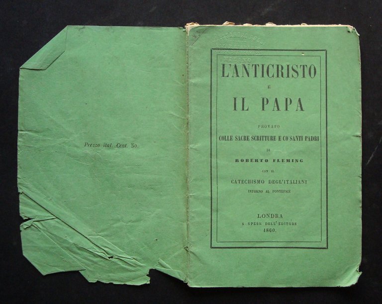 FLEMING ROBERTO L'ANTICRISTO E' IL PAPA PROVATO SACRE SCRITTURE LONDRA …