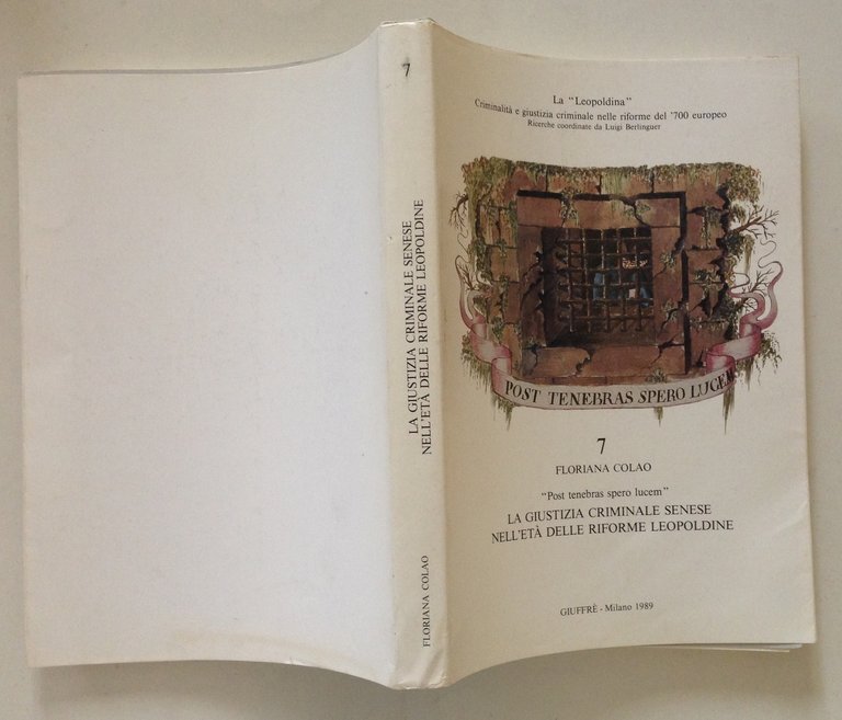 Floriana Colao La Giustizia Criminale Senese nell'Et‡ delle Riforme Leopoldine