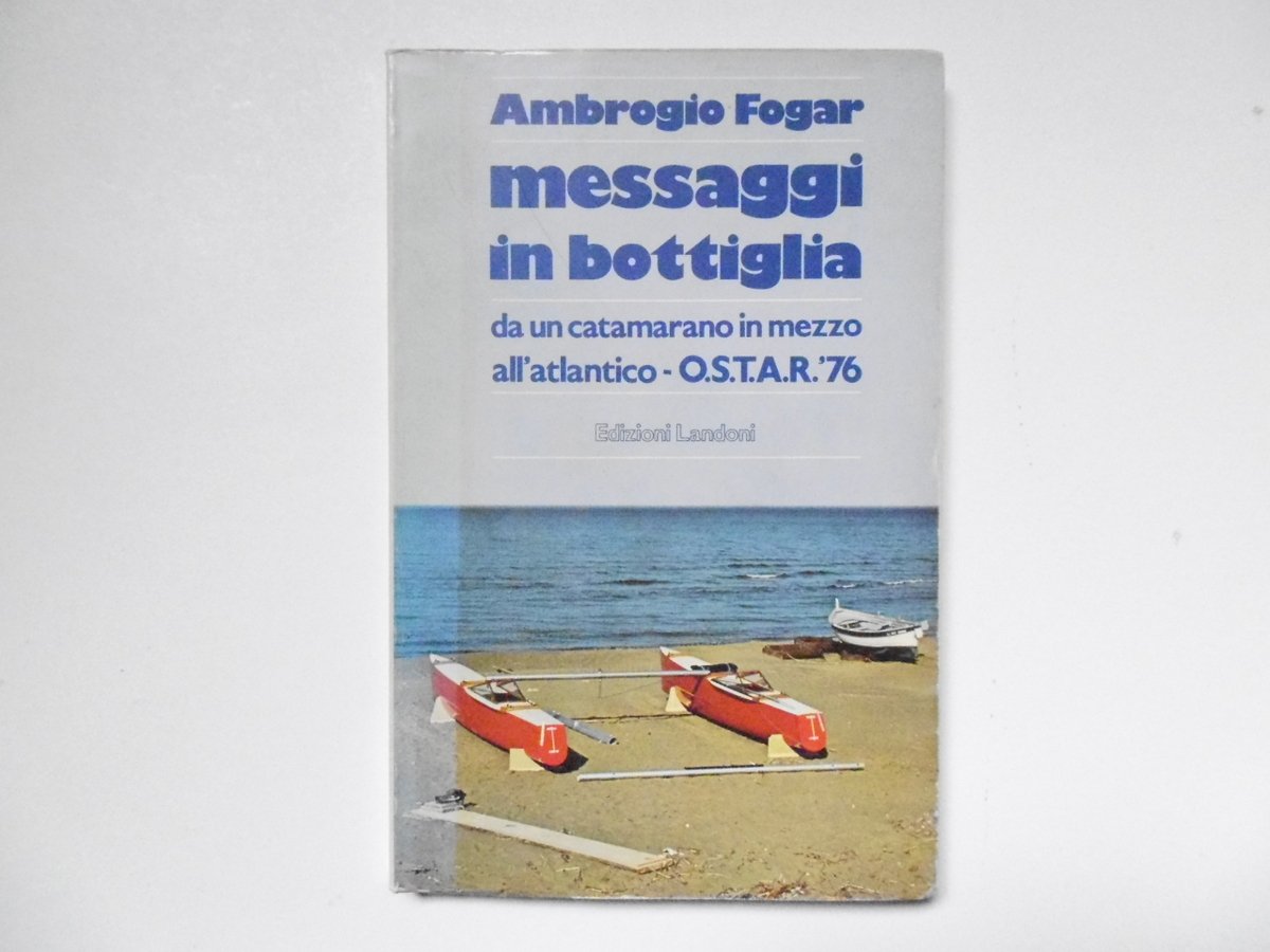 Fogar Ambrogio Messaggi in Bottiglia Edizioni Landoni 1976