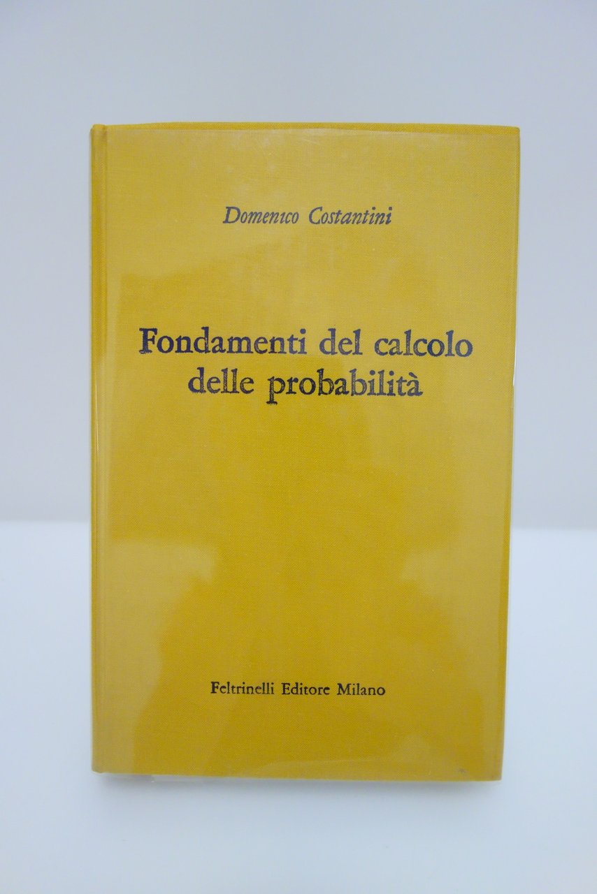 Fondamenti del calcolo delle probabilità Costantini Feltrinelli 1970 prima ed.