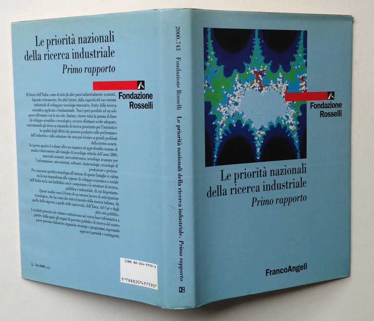 FONDAZIONE ROSSELLI LE PRIORITA' NAZIONALI RICERCA INDUSTRIALE PRIMO RAPPORTO