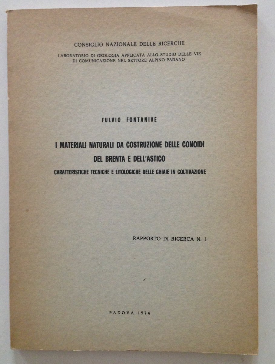 FONTANIVE I MATERIALI NATURALI DA COSTRUZIONE DELLE CONOIDI DEL BRENTA …