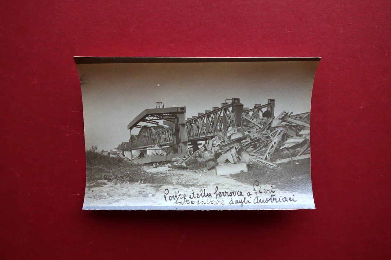 Foto Originale WW1 Ponte della Ferrovia a Pieri Fatto Saltare …