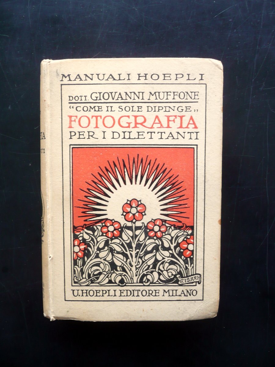 Fotografia per i Dilettanti Giovanni Muffone Hoepli Milano Anni '20 …