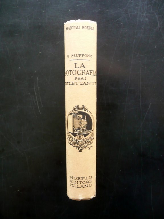 Fotografia per i Dilettanti Giovanni Muffone Hoepli Milano Anni '20 …