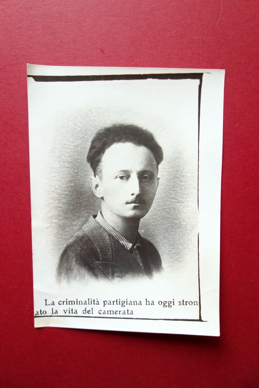 Fotografia RSI La Criminalit‡ Partigiana ha Stroncato la Vita del …
