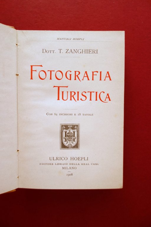 Fotografia turistica T. Zanghieri Hoepli Milano 1908 Prima Edizione Raro | Immagine Gallery 4