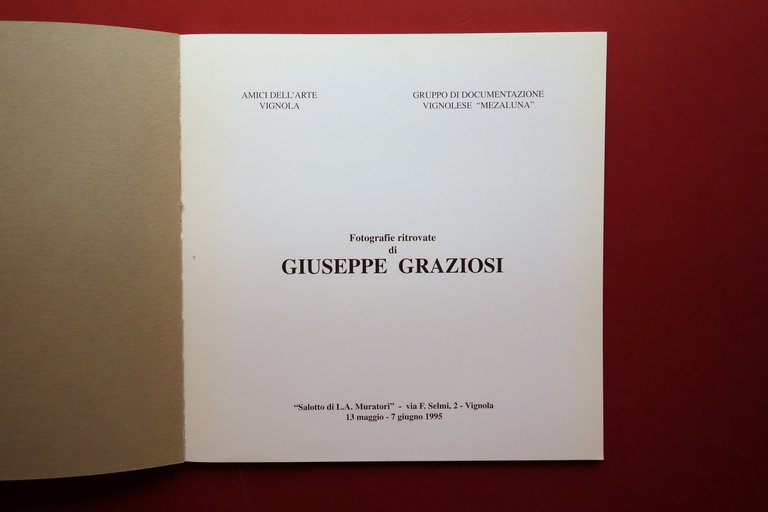 Fotografie Ritrovate di Giuseppe Graziosi Salotto Muratori Vignola 1995