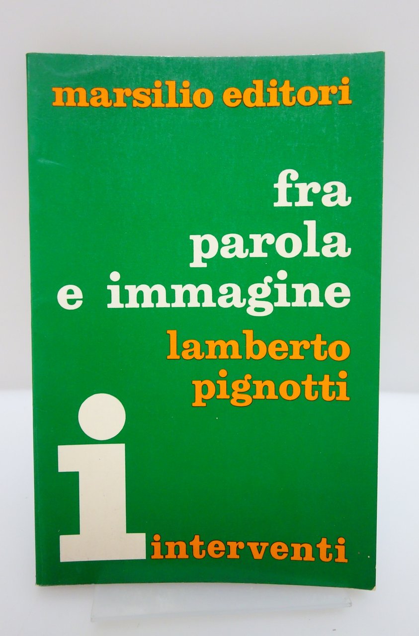 FRA PAROLA E IMMAGINE ARTE E COMUNICAZIONE SOCIETA' MASSA PIGNOTTI … | Immagine principale