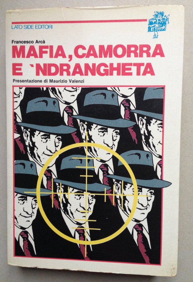 Francesco Arc‡ Mafia Camorra e 'Ndrangheta Presentazione Maurizio Valenzi | Immagine principale
