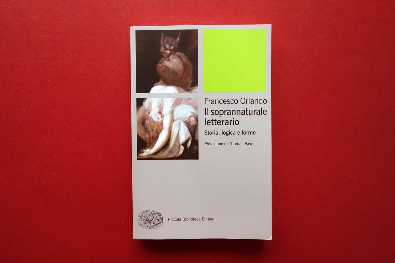 Francesco Orlando il Soprannaturale Letterario Storia Logica Forme Einaudi PBE