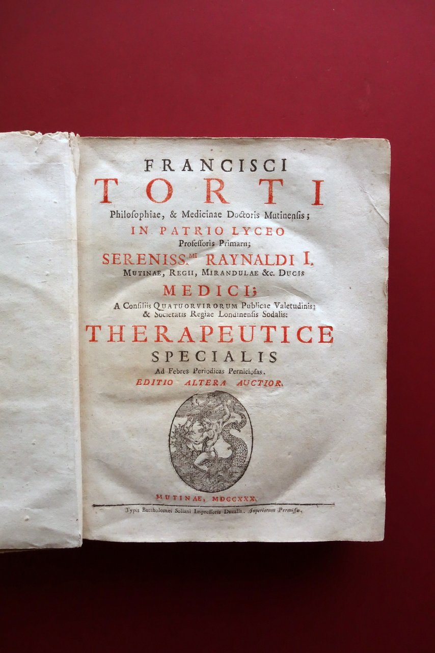 Francisci Torti Therapeutice Specialis ad Febres Periodicas Soliani Modena 1730