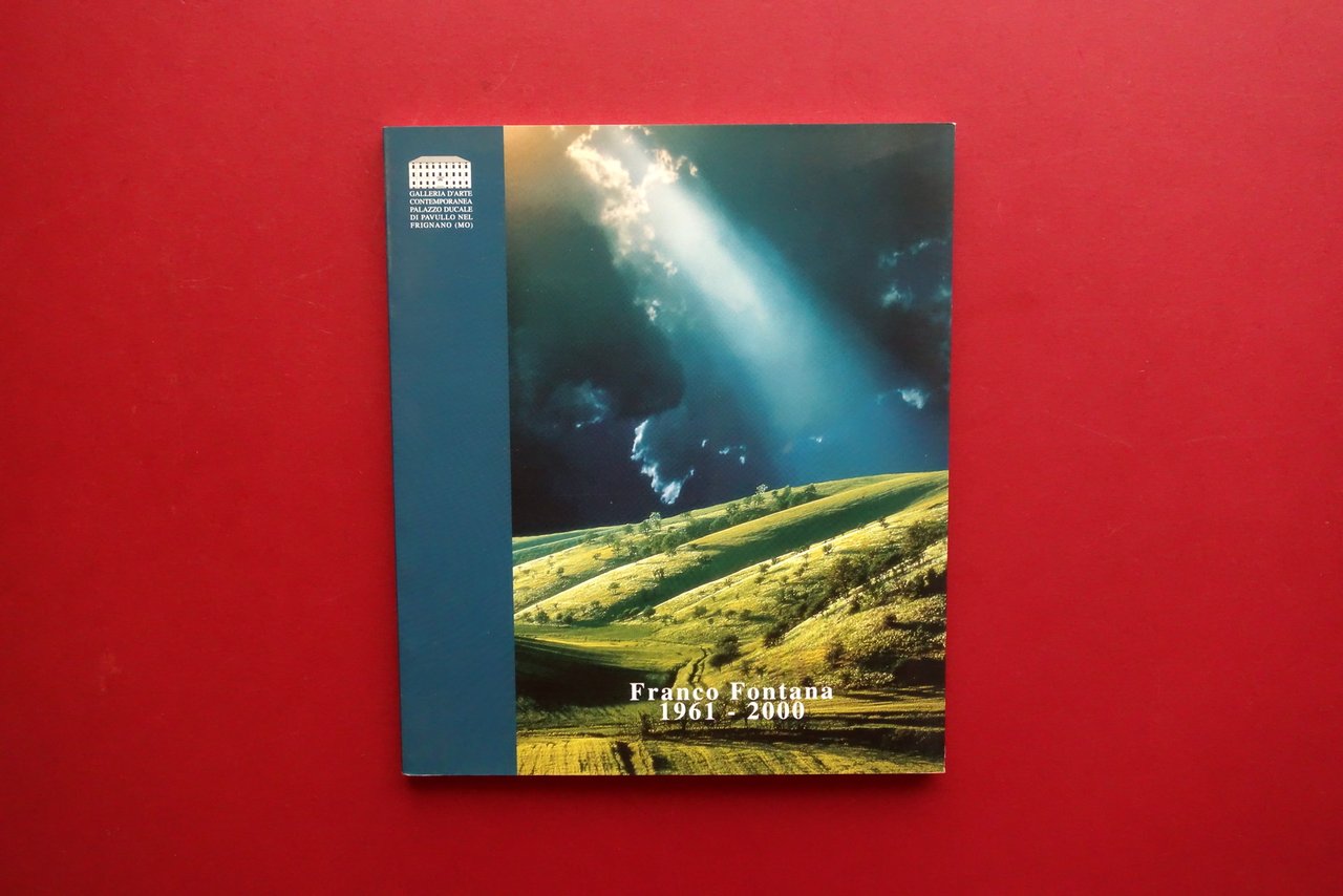 Franco Fontana 1961-2000 Galleria Palazzo Ducale Pavullo Modena Franco Vaccari