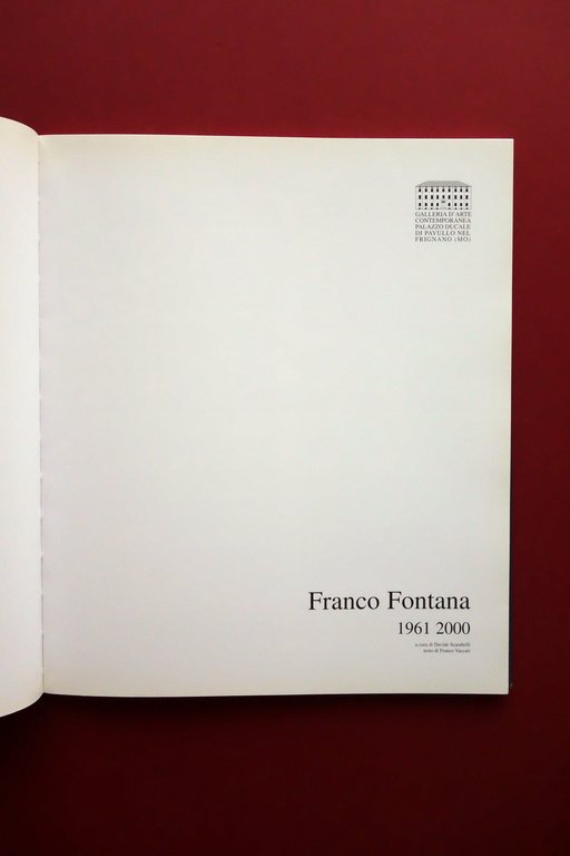 Franco Fontana 1961-2000 Galleria Palazzo Ducale Pavullo Modena Franco Vaccari